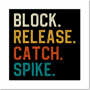 Block Release Catch Spike Posters and Art